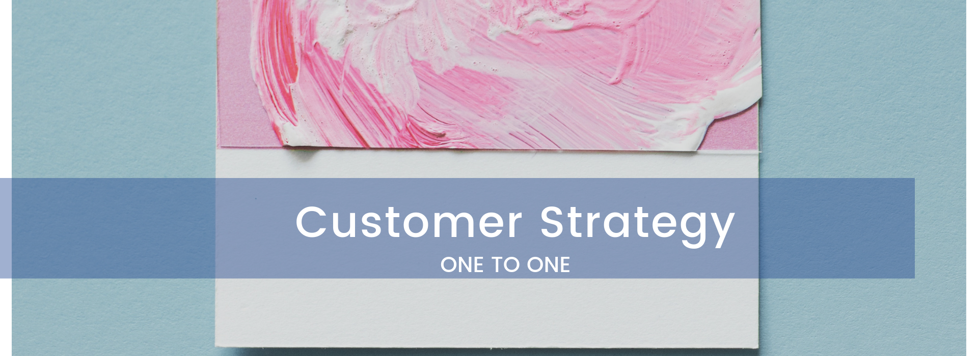 customer strategy one to one